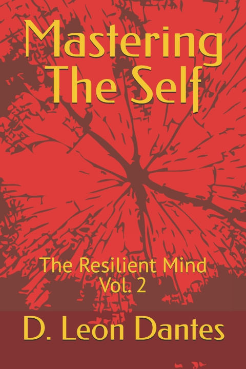 Book Mastering The Self D. Leon Dantes