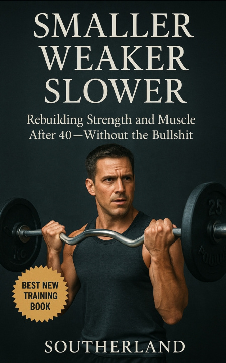Knjiga Smaller, Weaker, Slower Fitness Research Publishing