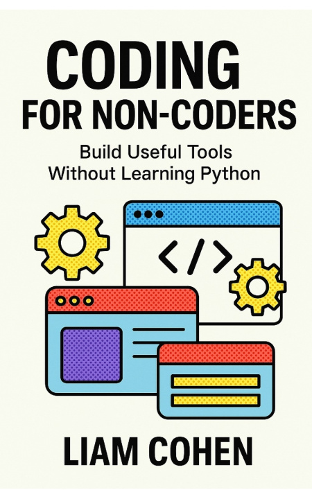 Knjiga Coding for Non-Coders Liam Cohen
