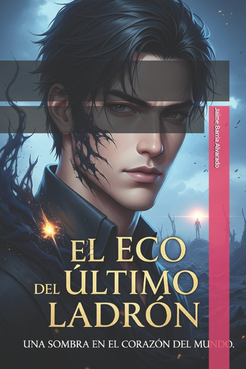 Book El eco del ultimo ladrón Jaime Barria Alvarado