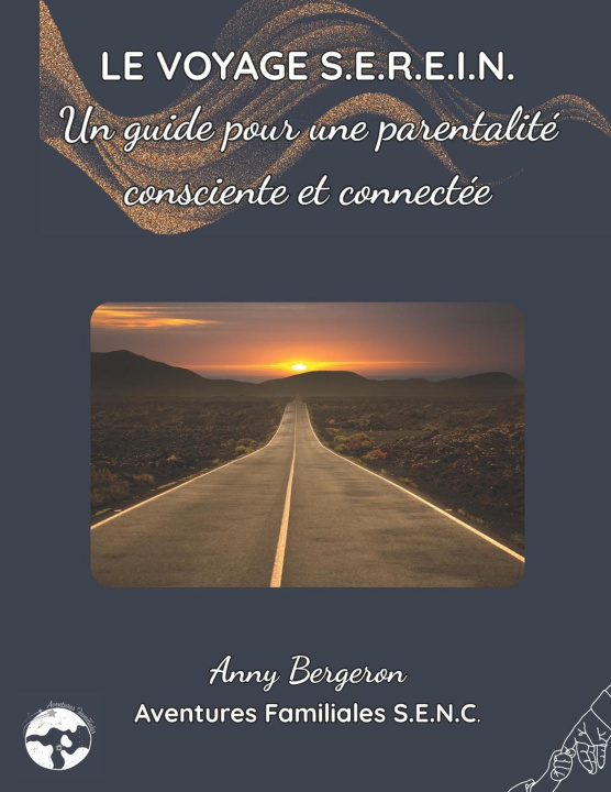 Knjiga Le Voyage S.E.R.E.I.N. Anny Bergeron