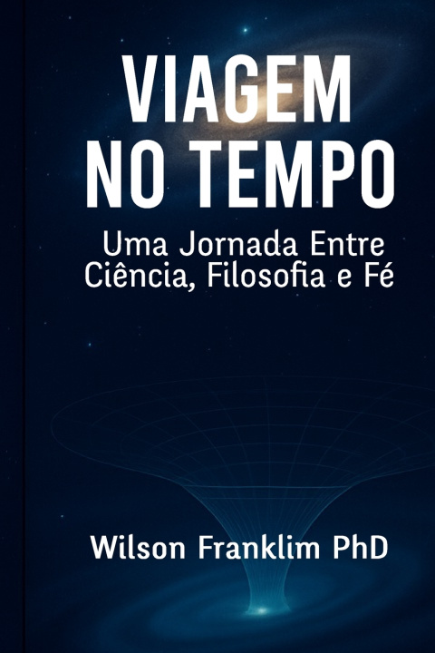 Knjiga VIAGEM NO TEMPO Wilson Franklim PhD