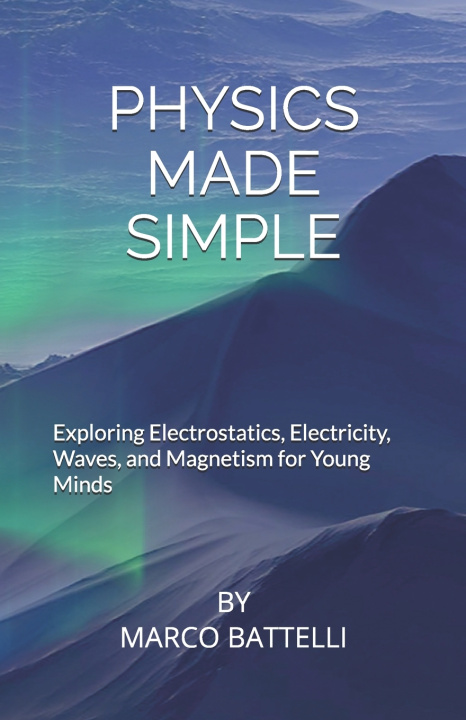 Kniha Physics Made Simple Marco Battelli