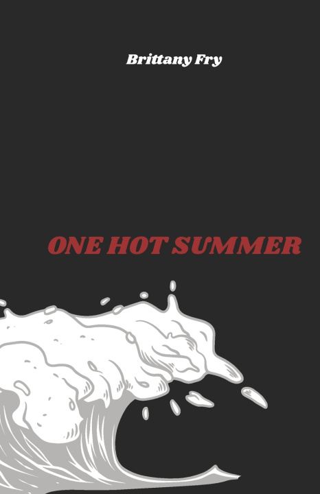 Knjiga One Hot Summer Brittany Fry