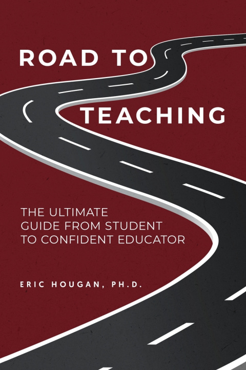 Knjiga Road to Teaching Eric J Hougan