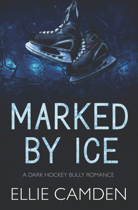Book Marked by Ice Ellie Camden