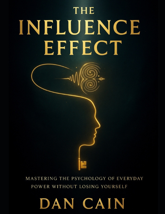 Book The Influence Effect Dan Cain