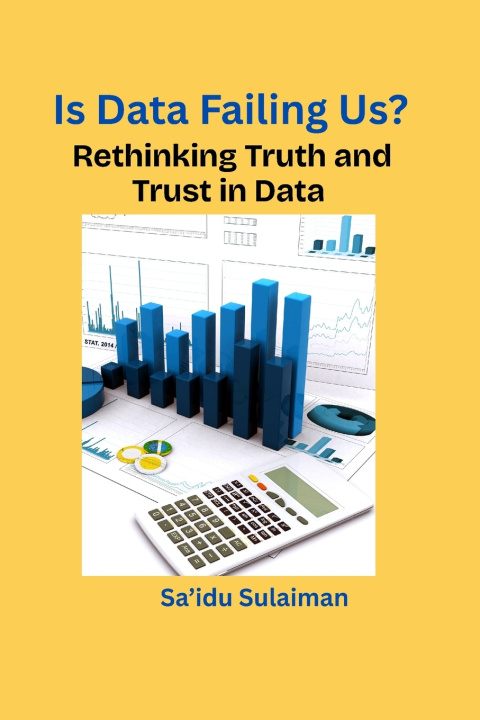 Könyv Is Data Failing Us? Sa'idu Sulaiman