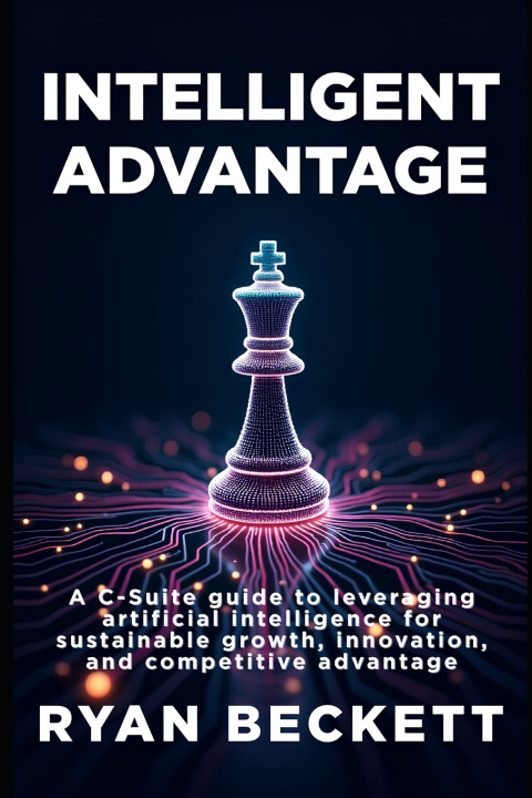 Book Intelligent Advantage Ryan Beckett