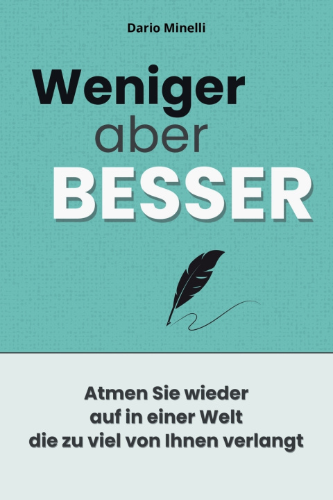 Книга Weniger, aber besser Dario Minelli