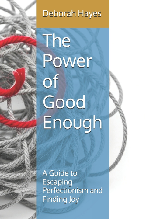 Kniha The Power of Good Enough Deborah Hayes