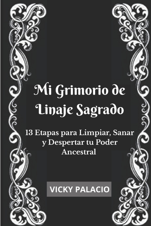 Kniha Mi Grimorio de Linaje Sagrado Vicky Palacio