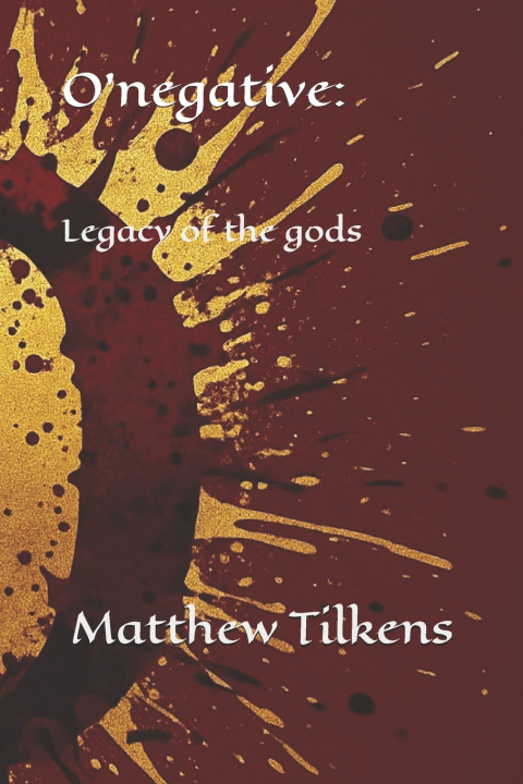 Kniha O'negative Matthew Aaron Tilkens