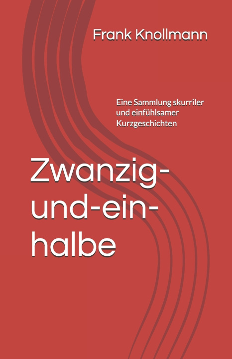 Kniha Zwanzig-und-ein-halbe Frank Knollmann