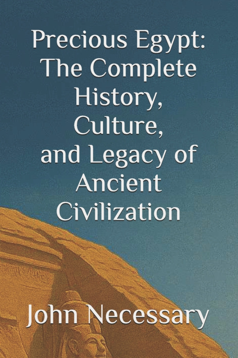 Knjiga Precious Egypt John Necessary