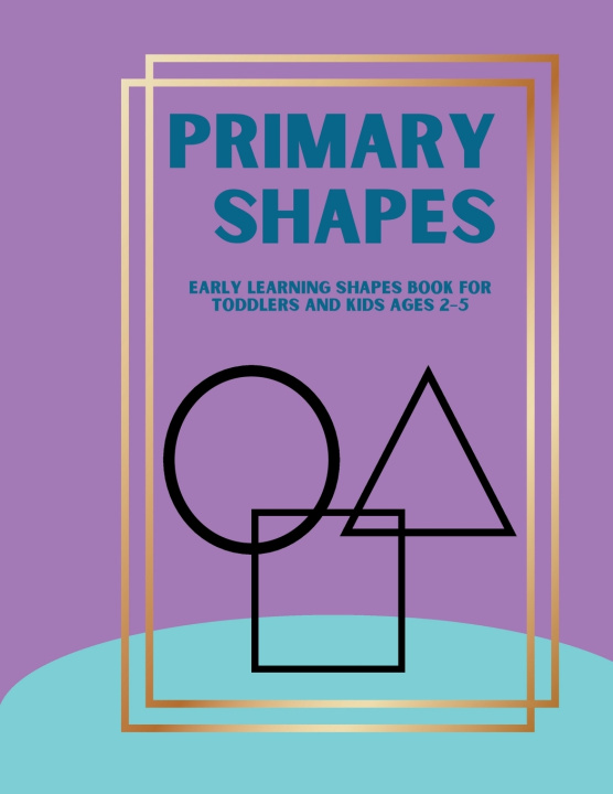 Könyv PRIMARY SHAPES Craftz Hub Jnr Press