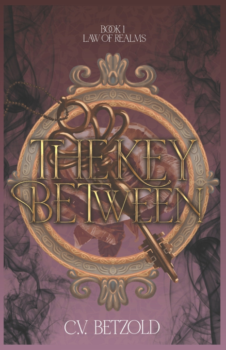 Kniha The Key Between C.V. Betzold