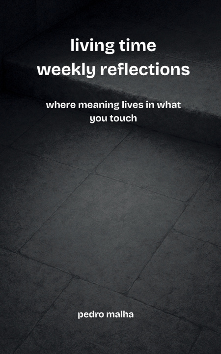 Kniha living time weekly reflections pedro malha
