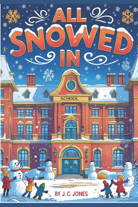 Buch ALL SNOWED IN J C Jones
