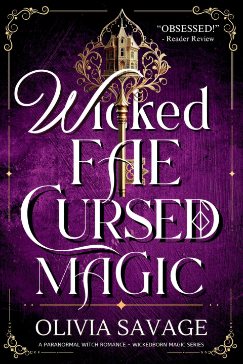 Könyv Wicked Fae, Cursed Magic Olivia Savage