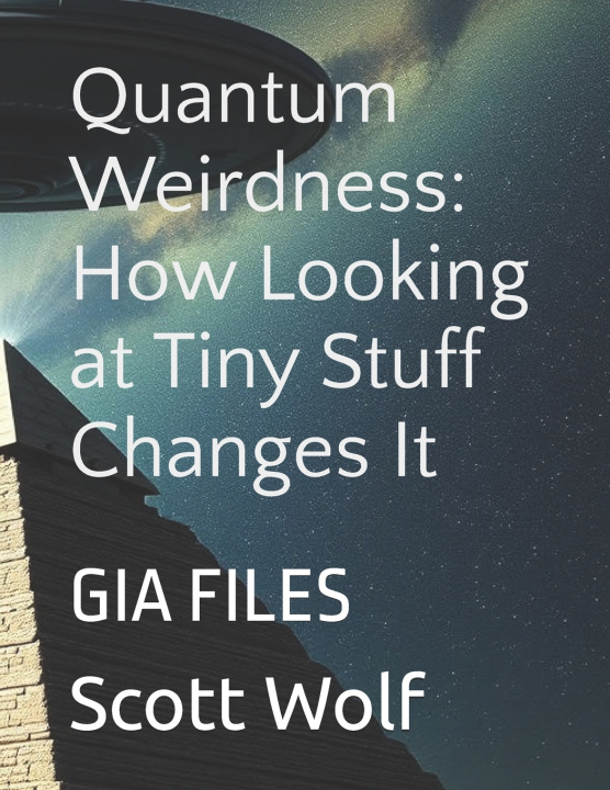 Kniha Quantum Weirdness Scott Wolf