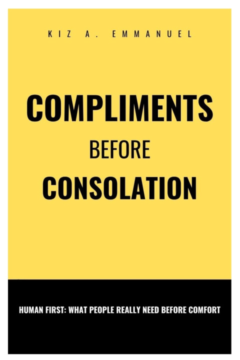 Book Compliments before consolation Kiz A. Emmanuel