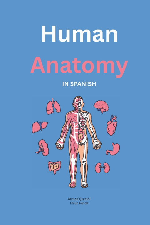 Kniha Basic Human Anatomy in Spanish Ahmad Qureshi
