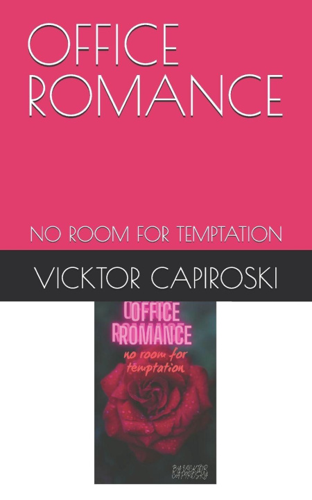 Kniha OFFICE ROMANCE VICKTOR CAPIROSKI