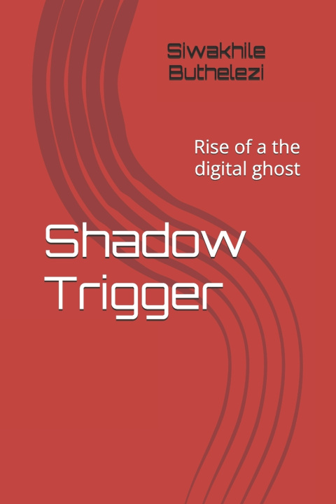 Könyv Shadow Trigger Swakhile Buthelezi