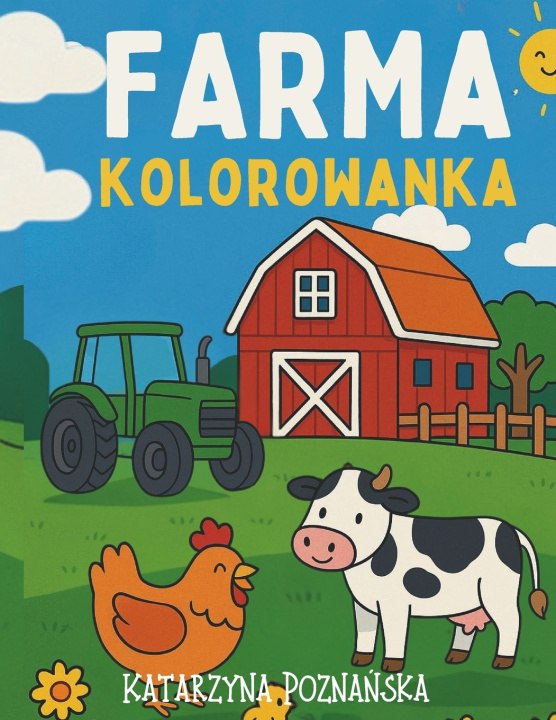 Kniha Moja pierwsza kolorowanka - Na farmie Katarzyna Poznańska