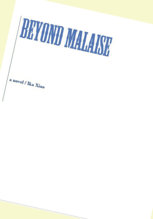 Book BEYOND MALAISE Ika Yier Xiao