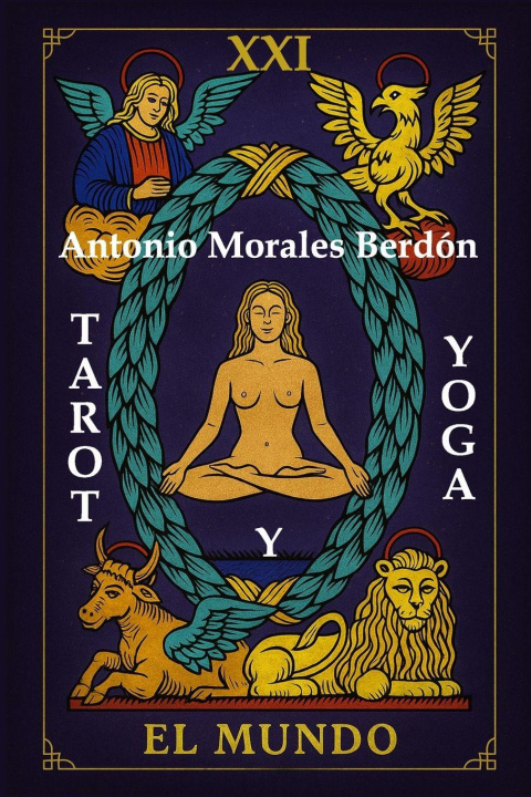 Knjiga Tarot y Yoga Antonio Emilio Morales Berdón