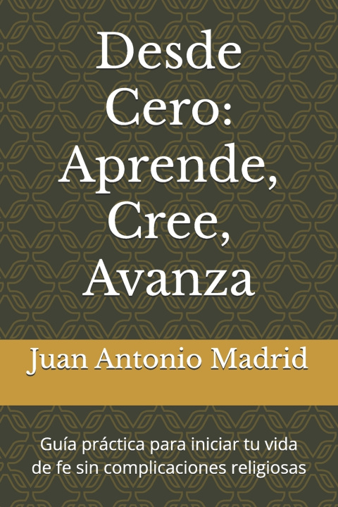 Knjiga Desde Cero Juan Antonio Madrid