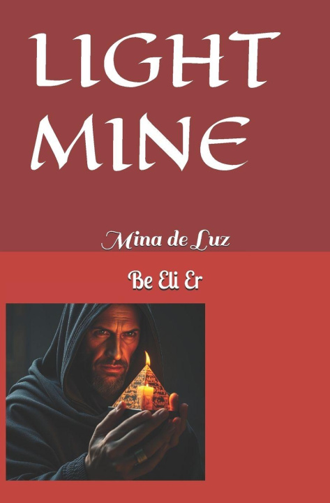 Könyv LIGHT MINE Betzabe Iris Segovia Godoy