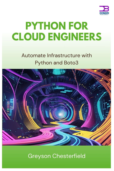 Könyv Python for Cloud Engineers Greyson Chesterfield