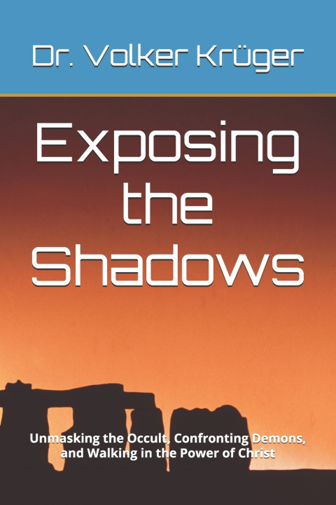 Kniha Exposing the Shadows Volker Krüger
