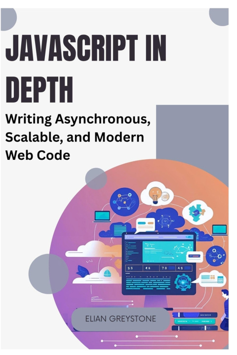 Könyv JavaScript in Depth ELIAN GREYSTONE