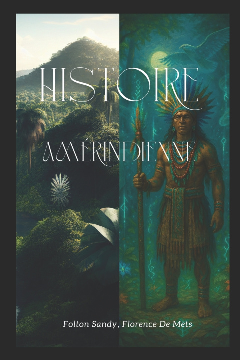 Книга Histoire Amérindienne Florence De Mets