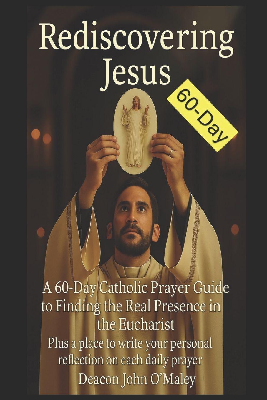 Kniha Rediscovering Jesus Deacon John O'Maley