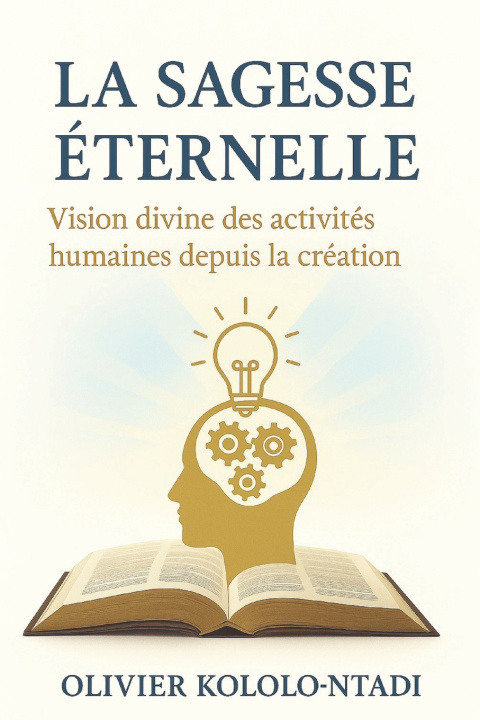 Kniha La Sagesse Éternelle OLIVIER KOLOLO-NTADI