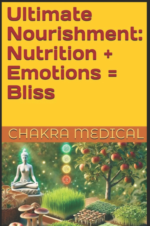 Book Ultimate Nourishment Chakra Medical