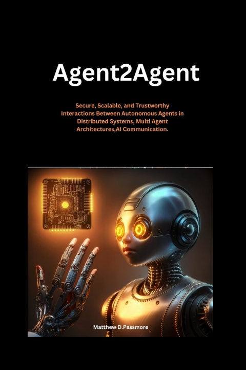 Könyv Agent2agent Matthew D. Passmore