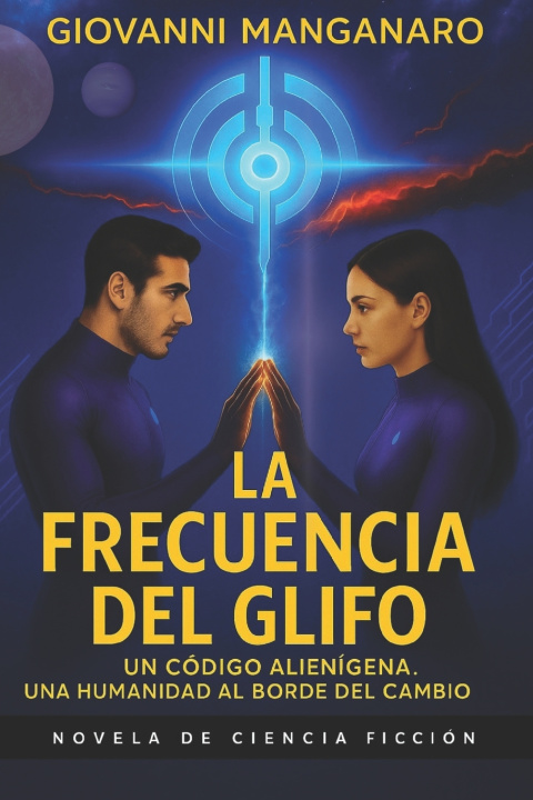Kniha La Frecuencia del Glifo Giovanni Manganaro