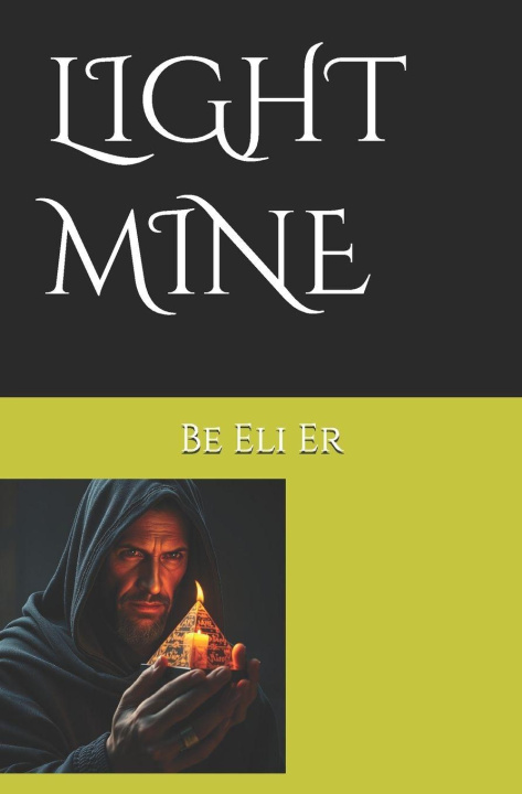 Kniha LIGHT MINE Betzabe Iris Segovia Godoy