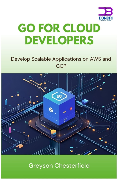 Könyv Go for Cloud Developers Greyson Chesterfield