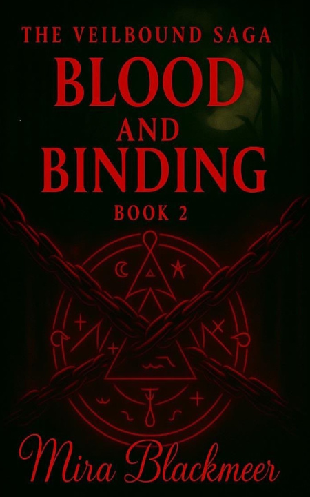 Knjiga Blood and Binding Mira Blackmeer