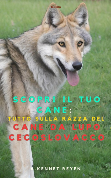 Kniha Scopri il tuo Cane A. Kennet Reyen