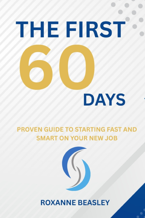 Könyv The First 60 Days Roxanne Beasley