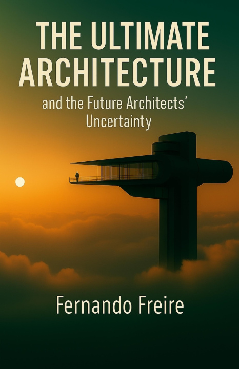 Kniha The Ultimate Architecture Fernando Freire