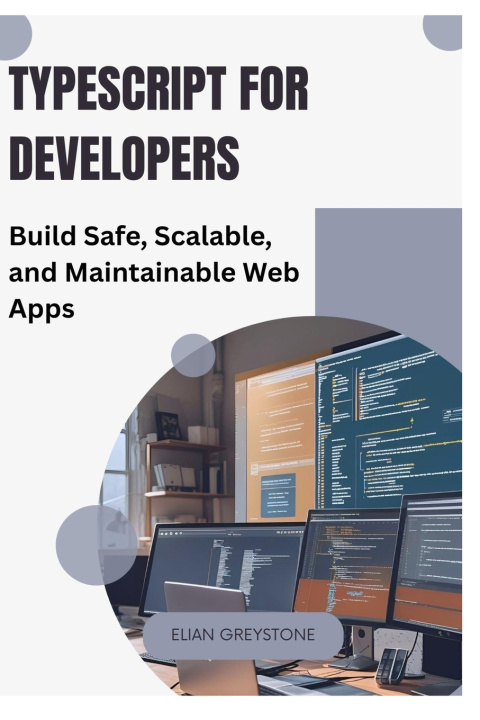 Könyv TypeScript for Developers Elian Greystone